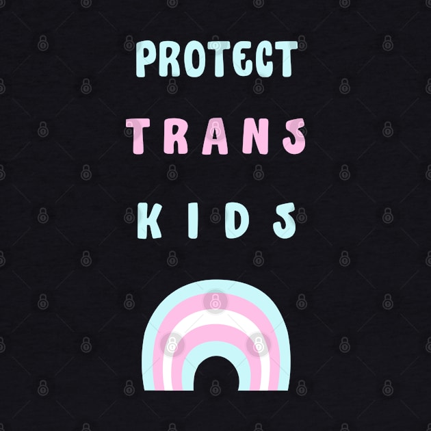 Protect trans kids by vaporgraphic